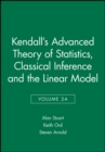 Kendall's Advanced Theory of Statistics, Classical Inference and the Linear Model - Book