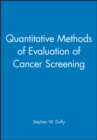 Quantitative Methods of Evaluation of Cancer Screening - Book
