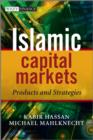 Islamic Capital Markets : Products and Strategies - Book