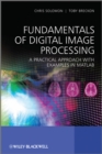 Fundamentals of Digital Image Processing : A Practical Approach with Examples in Matlab - eBook