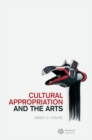 Cultural Appropriation and the Arts - eBook