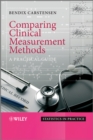 Comparing Clinical Measurement Methods : A Practical Guide - Book