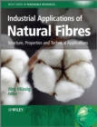 Industrial Applications of Natural Fibres : Structure, Properties and Technical Applications - Book