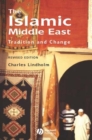 The Islamic Middle East : Tradition and Change - eBook