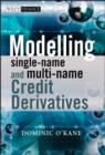 Modelling Single-name and Multi-name Credit Derivatives - eBook