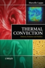 Thermal Convection : Patterns, Evolution and Stability - Book