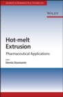 Hot-Melt Extrusion : Pharmaceutical Applications - Book