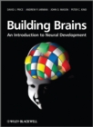 Building Brains : An Introduction to Neural Development - Book