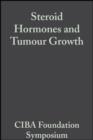 Steroid Hormones and Tumour Growth, Volume 1 : Book 1 of Colloquia on Endocrinology - eBook