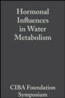 Hormonal Influences in Water Metabolism, Volume 4 : Book 2 of Colloquia on Endocrinology - eBook