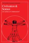 Civilization and Science : In Conflict or Collaboration? - eBook