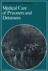 Medical Care of Prisoners and Detainees - eBook