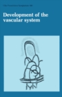 Development of the Vascular System - eBook