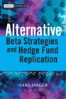 Alternative Beta Strategies and Hedge Fund Replication - eBook