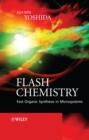 Flash Chemistry : Fast Organic Synthesis in Microsystems - eBook