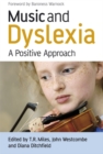 Music and Dyslexia : A Positive Approach - eBook
