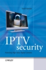 IPTV Security : Protecting High-Value Digital Contents - eBook