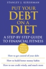 Put Your Debt on a Diet : A Step-by-Step Guide to Financial Fitness - eBook