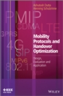 Mobility Protocols and Handover Optimization : Design, Evaluation and Application - Book