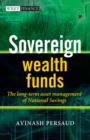 Sovereign Wealth Funds : The Long-Term Asset Management of National Savings - Book