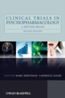 Clinical Trials in Psychopharmacology : A Better Brain - Book