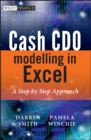 Cash CDO Modelling in Excel : A Step by Step Approach - Book