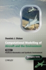 Computational Modelling and Simulation of Aircraft and the Environment, Volume 1 : Platform Kinematics and Synthetic Environment - eBook