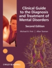 Clinical Guide to the Diagnosis and Treatment of Mental Disorders - Book