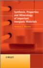 Synthesis, Properties and Mineralogy of Important Inorganic Materials - Book