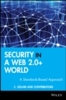 Security in a Web 2.0+ World : A Standards-Based Approach - eBook