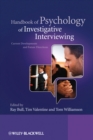 Handbook of Psychology of Investigative Interviewing : Current Developments and Future Directions - eBook