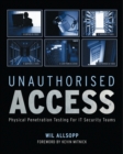 Unauthorised Access : Physical Penetration Testing For IT Security Teams - Book