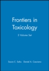 Frontiers in Toxicology, 3 Volume Set - Book
