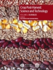 Crop Post-Harvest: Science and Technology, Volume 2 : Durables - Case Studies in the Handling and Storage of Durable Commodities - eBook