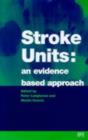 Stroke Units : An evidence based approach - eBook