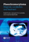 Pheochromocytoma : Diagnosis, Localization, and Treatment - eBook