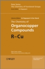 The Chemistry of Organocopper Compounds - Book