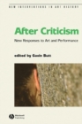 After Criticism : New Responses to Art and Performance - eBook