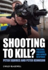 Shooting to Kill? : Policing, Firearms and Armed Response - Book