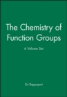 The Chemistry of Function Groups, 6 Volume Set - Book