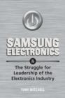 Samsung Electronics : and the Struggle for Leadership of the Electronics Industry - Book