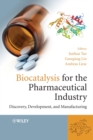 Biocatalysis for the Pharmaceutical Industry : Discovery, Development, and Manufacturing - Book
