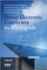 Power Electronic Converters for Microgrids - Book