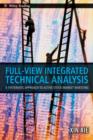 Full View Integrated Technical Analysis : A Systematic Approach to Active Stock Market Investing - Book