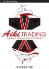 Aiki Trading : The Art of Trading in Harmony with the Markets - Jeffery Tie
