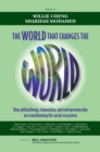 The World that Changes the World : How Philanthropy, Innovation, and Entrepreneurship are Transforming the Social Ecosystem - eBook