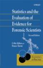 Statistics and the Evaluation of Evidence for Forensic Scientists - Book