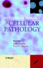 Molecular Biology in Cellular Pathology - Book