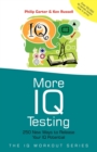 More IQ Testing : 250 New Ways to Release Your IQ Potential - Book