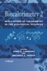 Biocalorimetry 2 : Applications of Calorimetry in the Biological Sciences - Book